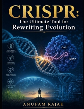 CRISPR: The Ultimate Tool for Rewriting Evolution