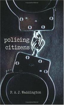 Paperback Policing Citizens: Police, Power and the State Book