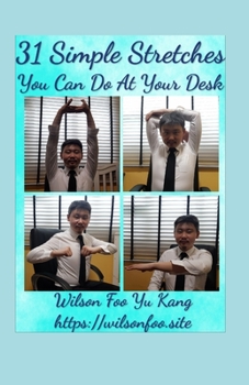 Paperback 31 Simple Stretches You Can Do At Your Desk Book