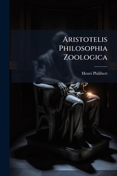 Paperback Aristotelis Philosophia Zoologica [Latin] Book