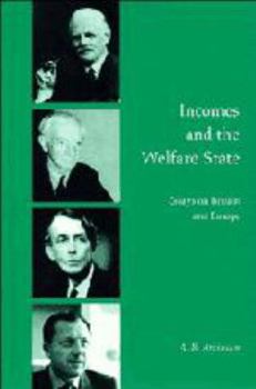 Electronics Incomes and the Welfare State: Essays on Britain and Europe Book