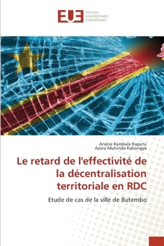 Le retard de l'effectivité de la décentralisation territoriale en RDC (French Edition)
