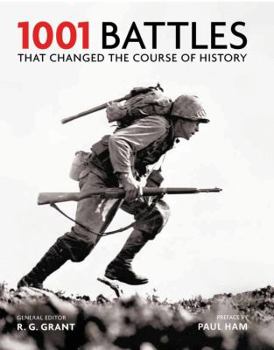 1001 Battles That Changed the Course of World History - Book  of the 1001 Before You Die