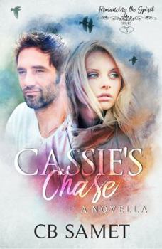 Paperback Cassie's Chase: a romantic suspense magical novella (Romancing the Spirit) Book