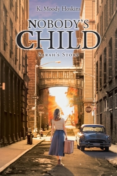Paperback Nobody's Child: Sarah's Story Book