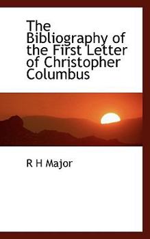 Paperback The Bibliography of the First Letter of Christopher Columbus Book