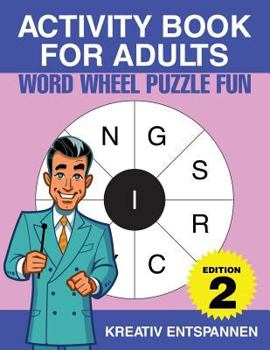 Paperback Activity Book for Adults - Word Wheel Puzzle Fun Edition 2 Book