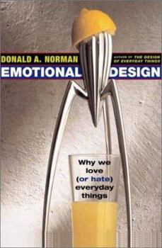 Hardcover Emotional Design: Why We Love (or Hate) Everyday Things Book