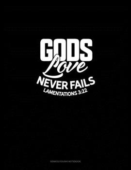Paperback God's Love Never Fails - Lamentations 3: 22: Genkouyoushi Notebook Book