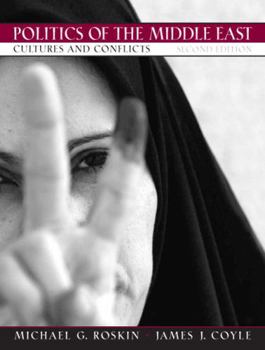 Paperback Politics of the Middle East: Cultures and Conflicts Book