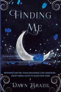 Paperback Finding Me: YA Urban Fantasy (Magic, Action, Romance) Book