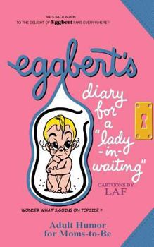 Paperback Eggbert's Diary for a "lady-in-waiting": From the original published in 1964 Book