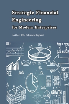 Strategic Financial Engineering for Modern Enterprises