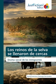 Paperback Los reinos de la selva se llenaron de cercas [Spanish] Book