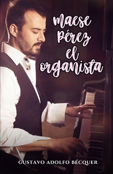 Paperback Maese Pérez, el organista [Spanish] Book
