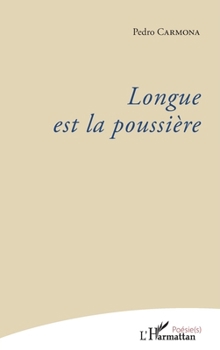 Paperback Longue est la poussière [French] Book