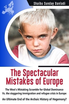 Paperback The Spectacular Mistakes of Europe Book
