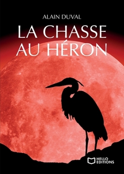 Paperback La chasse au Héron [French] Book