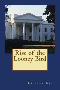 Paperback Rise of the Looney Bird Book