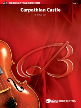 Carpathian Castle: Conductor Score & Parts (Belwin Beginning String Orchestra)