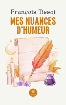 Paperback Mes nuances d'humeur [French] Book