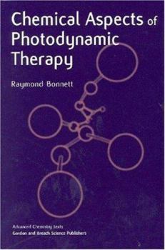 Hardcover Chemical Aspects of Photodynamic Therapy Book