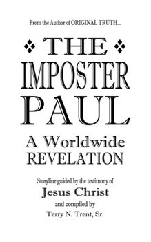 Paperback The Imposter Paul: A Worldwide REVELATION Book