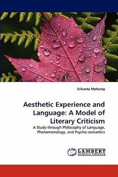 Paperback Aesthetic Experience and Language: A Model of Literary Criticism Book