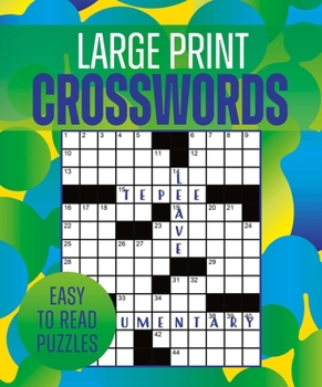 Paperback Large Print Crosswords: Over 170 Easy-To-Read Puzzles Book