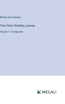 Hardcover Their Silver Wedding Journey: Volume 3 - in large print Book