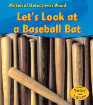 Library Binding Wood: Let's Look at a Baseball Bat Book