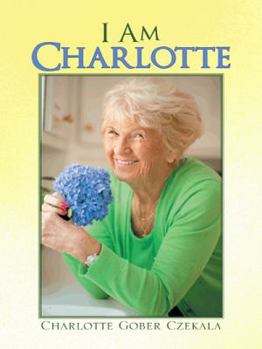 Paperback I Am Charlotte Book