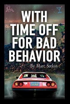 Paperback With Time Off For Bad Behavior Book