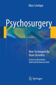 Hardcover Psychosurgery: New Techniques for Brain Disorders Book