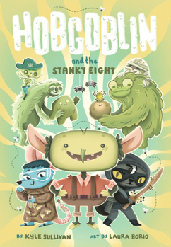 Hardcover Hobgoblin and the Stanky Eight Book