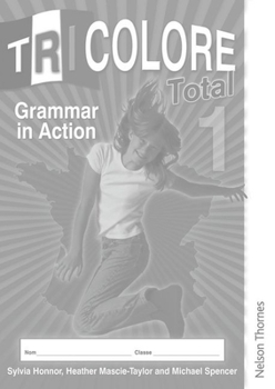 Paperback Tricolore Total 1 Grammar in Action Workbook (8 Pack) Book