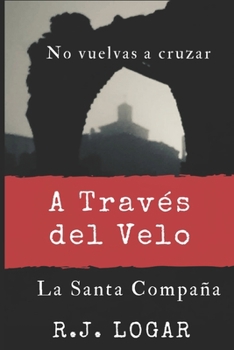 Paperback A Través del Velo: La Santa Compaña [Spanish] Book