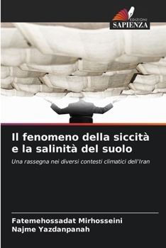 Il fenomeno della siccità e la salinità del suolo (Italian Edition)