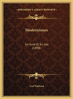 Modernismes: En Isme Et En Iste