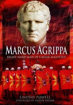 Paperback Marcus Agrippa: Right-Hand Man of Caesar Augustus Book