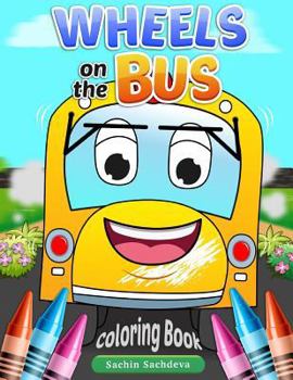 Paperback Wheels on the Bus: Nursery Rhyme Story & Coloring Book for children's Book