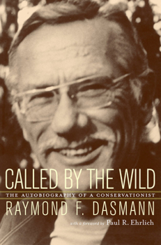 Hardcover Called by the Wild: The Autobiography of a Conservationist Book