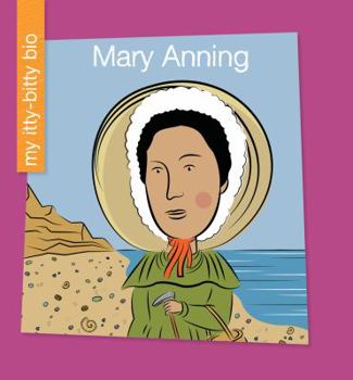 Mary Anning - Book  of the My Itty-Bitty Bio