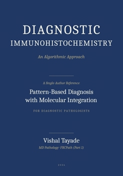 Paperback Diagnostic Immunohistochemistry: An Algorithmic Approach Book