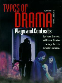 Paperback Types of Drama: Plays and Contexts Book