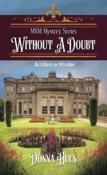 Paperback Without a Doubt: Accident or Murder (MNM Mystery Series) Book