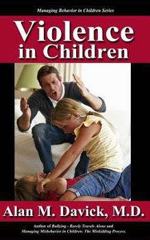 Paperback Violence in Children: spark, tinder, fuel Book