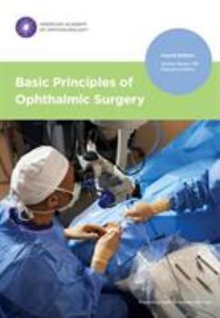 Paperback Basic Principles of Ophthalmic Surgery, Fourth Edition Book