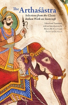 Paperback The Arthasastra: Selections from the Classic Indian Work on Statecraft (Hackett Classics) Book
