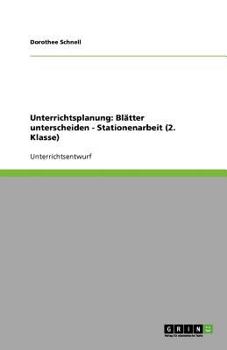 Paperback Unterrichtsplanung: Blätter unterscheiden - Stationenarbeit (2. Klasse) [German] Book